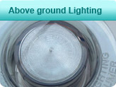 Above ground Lighting Above ground Lighting